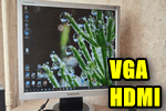 VGA, HDMI